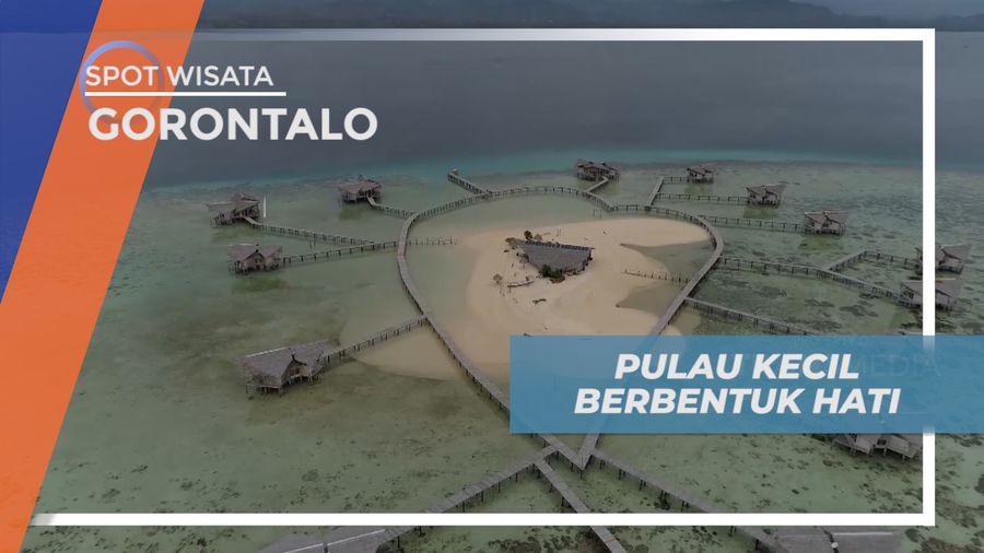 Liburan Seru Menikmati Suasana Romantis di Pulau Kecil Berbentuk Hati, Gorontalo