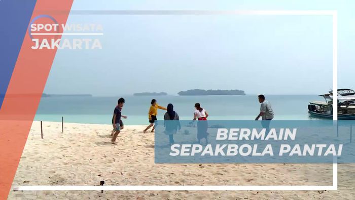 Adu Ketangkasan Bermain Sepakbola Pantai di Pulau Perak Kepulauan Seribu 
