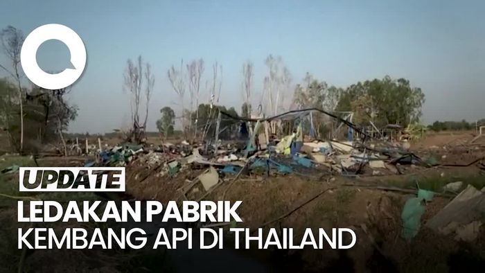 Pabrik Kembang Api di Thailand Meledak, Puluhan Orang Tewas