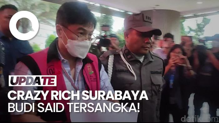 Kejagung Tahan Crazy Rich Surabaya Budi Said!