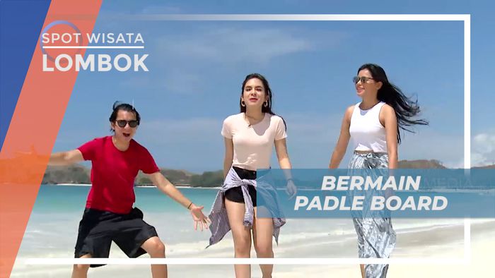 Bermain Paddle Board Menyusuri Keindahan Alam Lombok