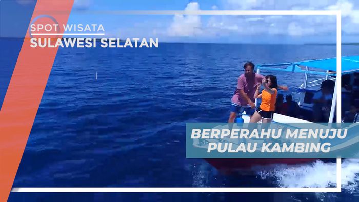 Seru-seruan Menikmati Perjalanan Laut Menuju Pulau kambing, Sulawesi Selatan