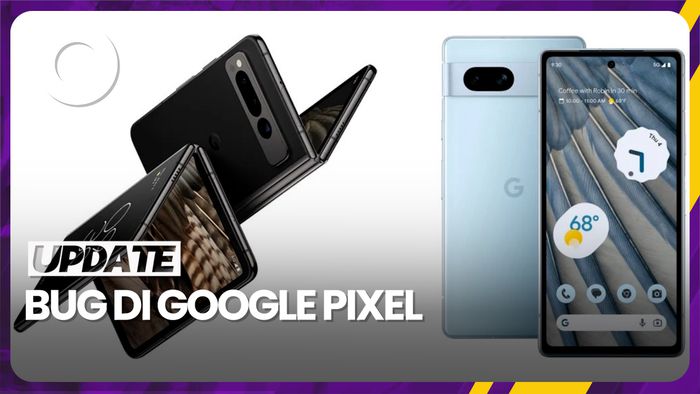 Google Pixel Alami Bug Seusai Instal Pembaruan