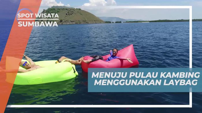 Tantangan Seru Menuju Pulau Kambing Dengan Laybag, Sumbawa