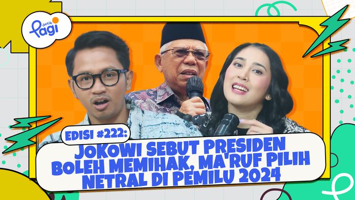 Edisi #222: Jokowi Sebut Presiden Boleh Memihak, Maruf Pilih Netral di Pemilu 2024