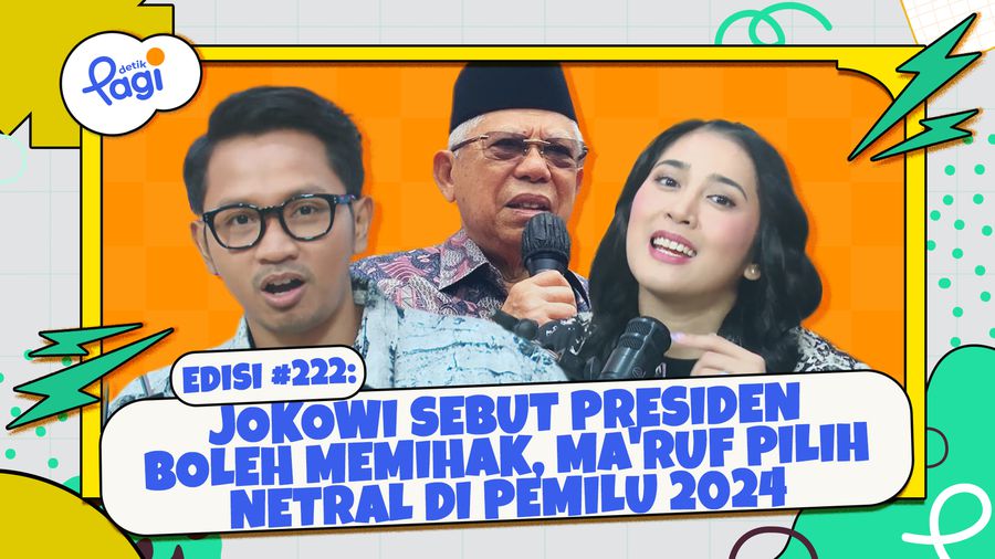 Edisi #222: Jokowi Sebut Presiden Boleh Memihak, Maruf Pilih Netral di Pemilu 2024