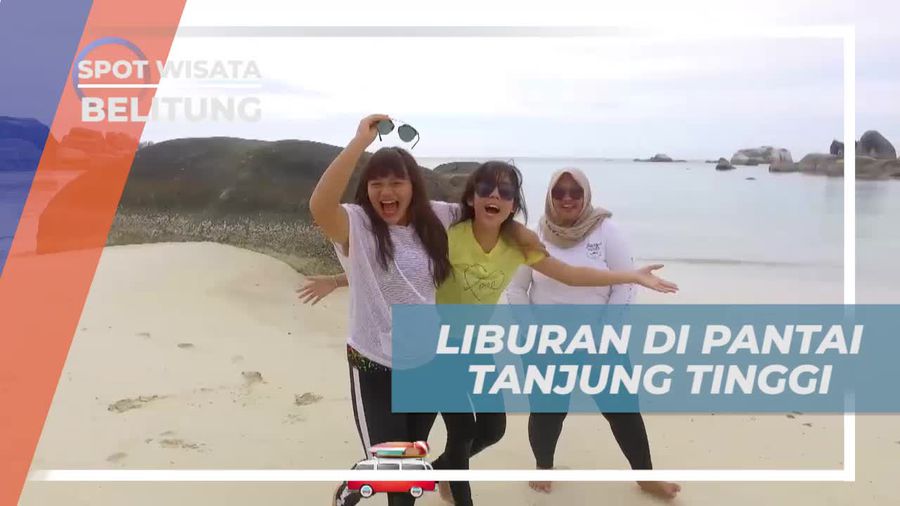 Liburan Seru di Pantai Tanjung Tinggi Belitung