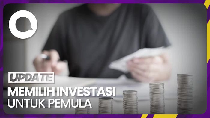  Pilah-pilih Investasi yang Cocok untuk Pemula, Apa Ya?