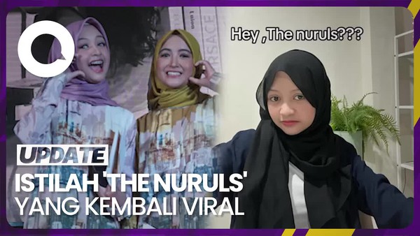 Istilah The Nuruls yang Viral di Media Sosial