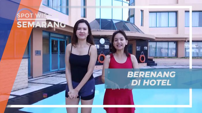 Mengisi Liburan Dengan Berenang Seru di Kolam Renang Hotel, Semarang