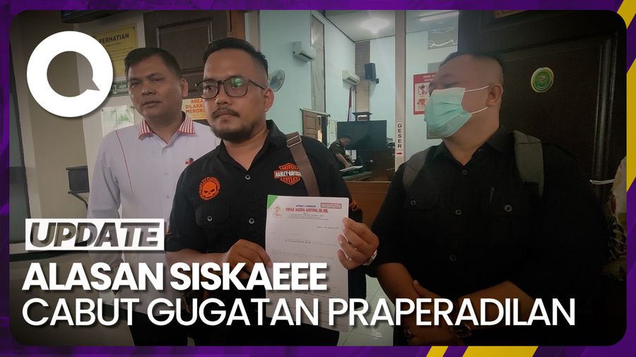 Gugatan Praperadilan Siskaeee Dicabut!