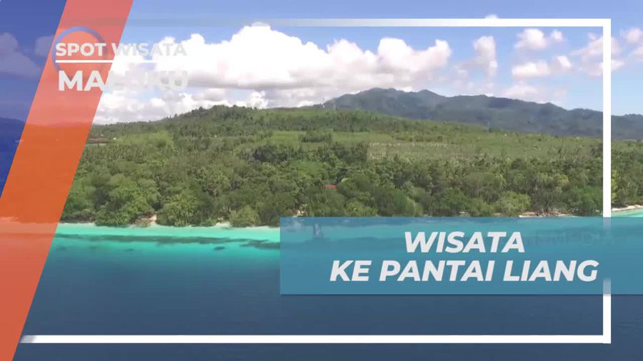Wisata Asik ke Pantai Liang Maluku