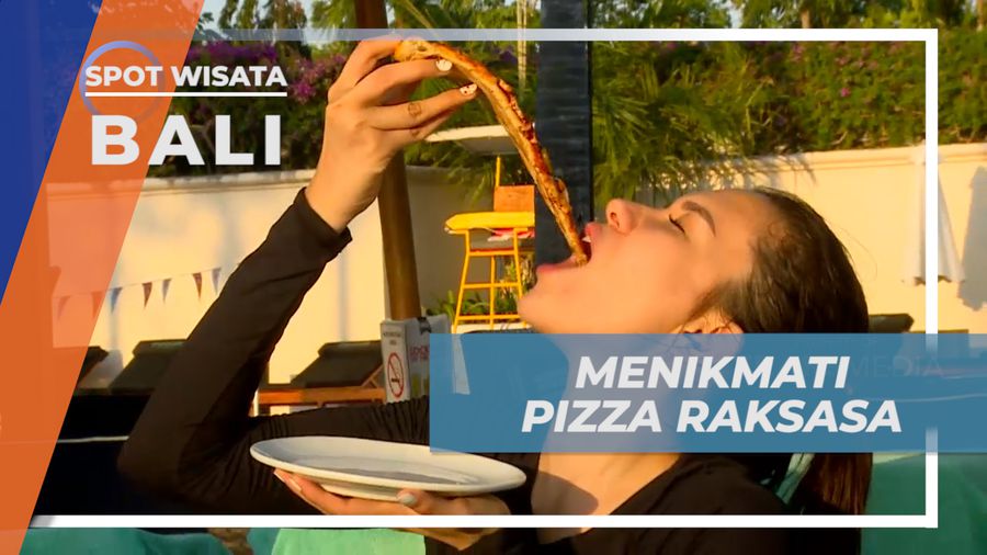 Isi Perut, Menyantap Lezatnya Pizza Raksasa di Pinggir Kolam, Bali