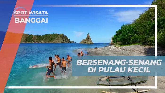Bersenang-senang Bermain Bersama di Pulau Kecil, Banggai