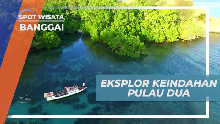 Eksplorasi Keindahan Alam Pulau Dua Banggai