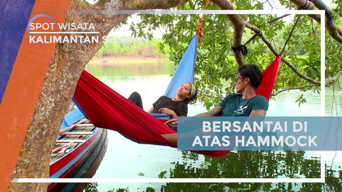 Bersantai di Atas Hammock Menikmati Keindahan Danau Hatiwin, Tapin