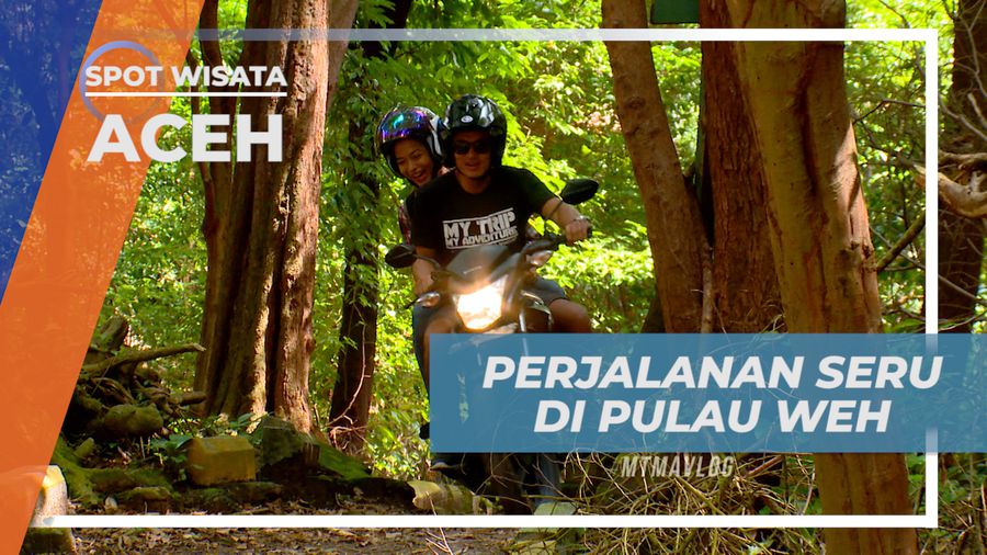 Menikmati Pemandangan Indah Pulau Weh Naik Motor Menuju Gunung Berapi Jaboi, Aceh