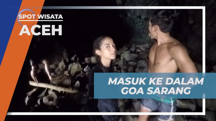 Sensasi Menjelajahi Ruang Dalam Goa Sarang, Aceh