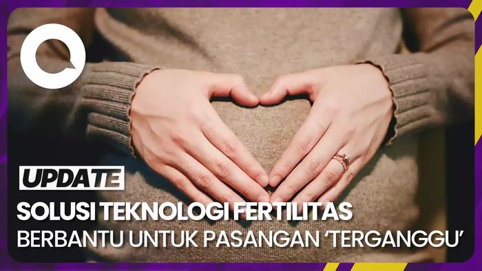 Bukan Surogasi, Ini Teknologi Fertilitas Berbantu yang  Legal di Indonesia