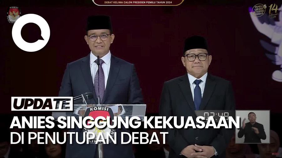 Anies Bicara Kekuasaan Saat Tutup Debat, Bawa-bawa Ayat Al-Quran