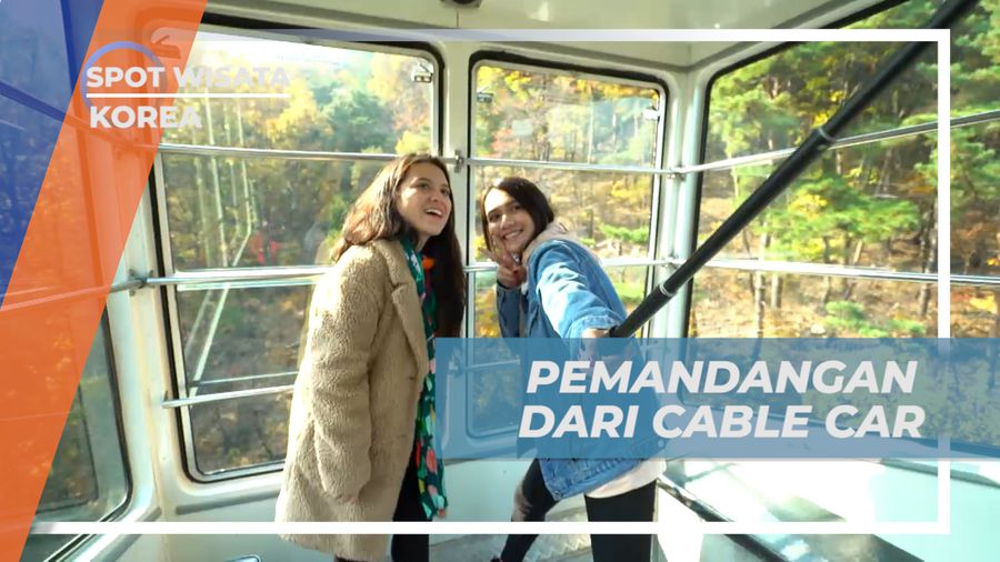 Menikmati Lukisan Panorama Alam dari Atas Cable Car, Korea Selatan