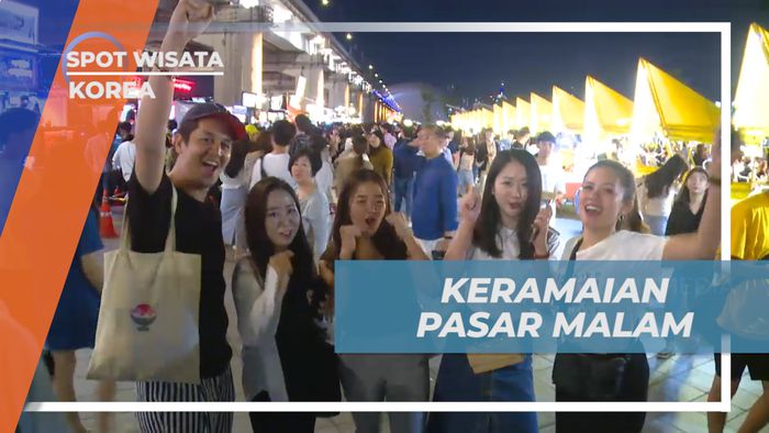 Mengunjungi Ramainya Pasar malam di Kota Seoul, Kore Selatan