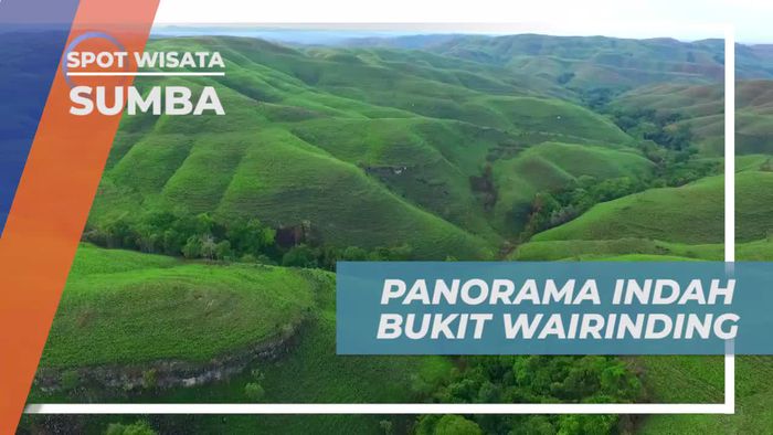 Menikmati Keindahan Panorama Alam Bukit Wairinding Sumba
