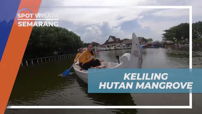 Berperahu Mengelilingi Hutan Mangrove Taman Wisata Puri Maerokoco Semarang