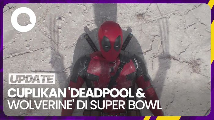 Cuplikan Aksi Deadpool & Wolverine Perdana Muncul di Super Bowl