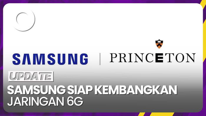 Samsung Gaet Princeton University, Siap Kembangkan Jaringan 6G