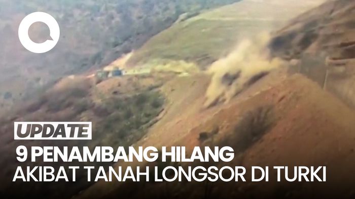 Detik-detik Tanah Longsor di Turki Hilangkan 9 Penambang 