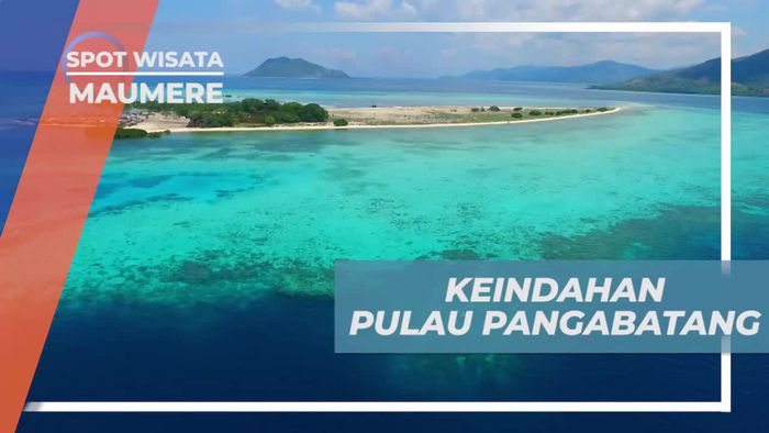 Menjelajahi Keindahan Pulau Pangabatang Maumere
