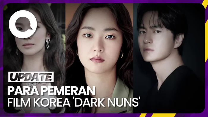 Song Hye Kyo-Jeon Yeo Been Jadi Biarawati di Film Dark Nuns