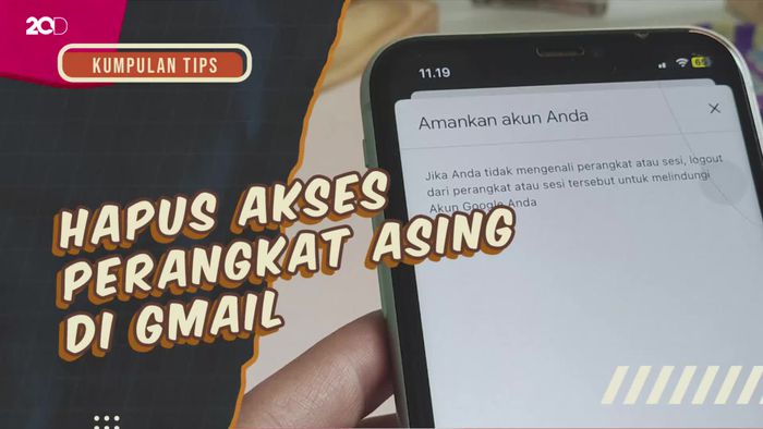 KuTips: Tutorial Hapus Perangkat Asing yang Nyangkut di Gmail