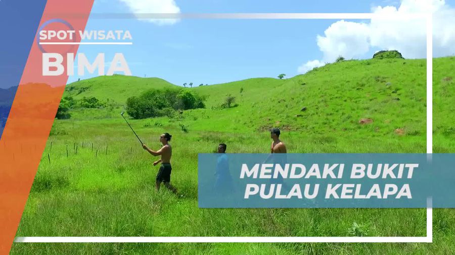 Mendaki Bukit Pulau Kelapa, Ditemani Hamparan Hijau Alam Bima