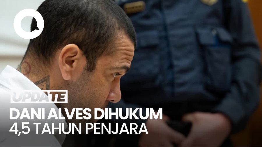 Dani Alves Divonis 4,5 Tahun Penjara, Terbukti Lakukan Pelecehan