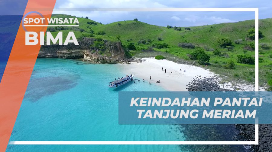 Berpetualang Menjelajahi Pesona Keindahan Pantai Tanjung Meriam, Bima