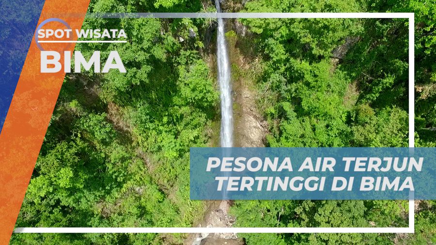 Air Trerjun Sambu, Menikmati Pesona Keindahan Air Terjun Tertinggi di Bima