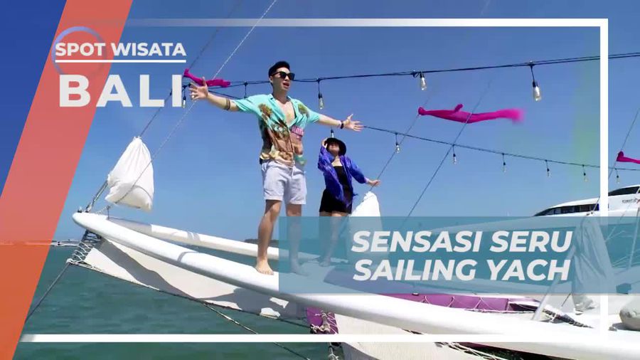 Merasakan Sensasi Seru Sailing Yatch di Bali