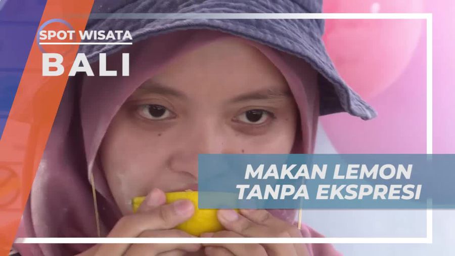 Tantangan Makan Lemon Tanpa Ekspresi, Bali