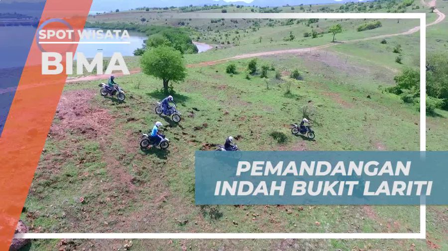 Menikmati Panorama Alam Indah Bukit Lariti Bima