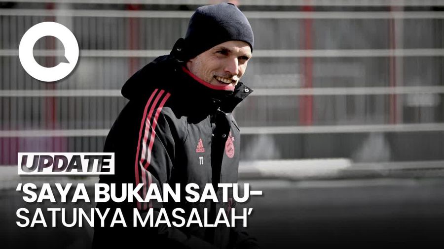 Tuchel Klaim Bukan Cuma Dirinya Penyebab Penampilan Buruk Bayern