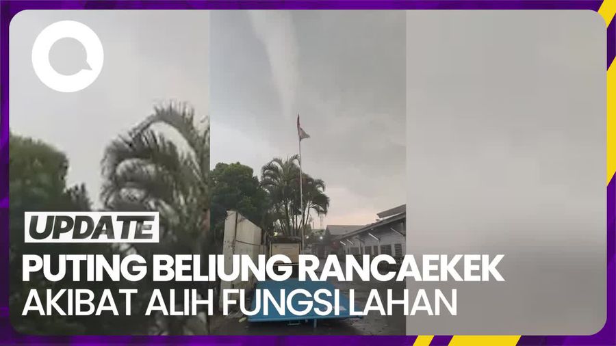 BRIN Ungkap Puting Beliung Rancaekek Akibat Alih Fungsi Lahan