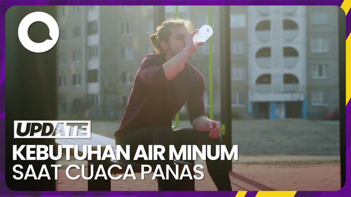 Kebutuhan Air yang Disarankan Agar Tak Kurang Minum di Cuaca Panas