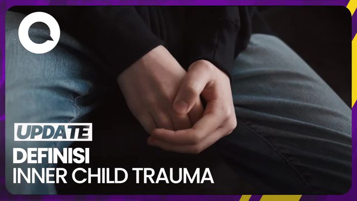 Apa Itu Inner Child Trauma? Ini Kata Psikolog