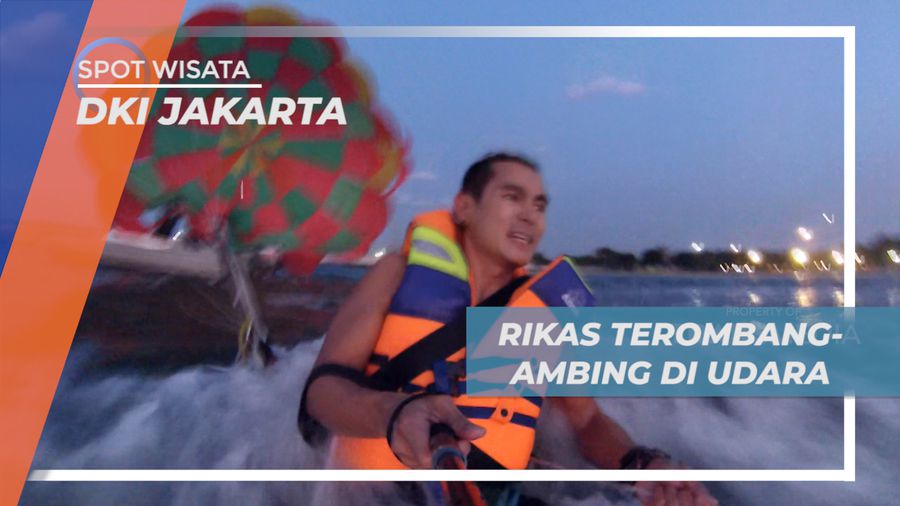 Diterpa Angin Kencang, Sensasi Terombang-ambing di Udara Naik Parasailing, Jakarta