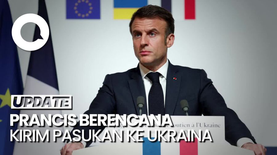 Prancis Buka Peluang Kirim Pasukan Militer ke Ukraina