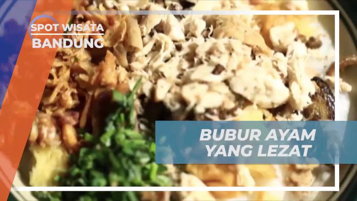 Sarapan Lezat Dengan Bubur Ayam Khas Bandung Dengan Rasa yang Melegenda