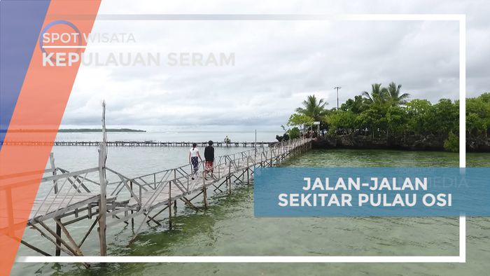 Awali Hari, Jalan-jalan Mengeksplor Tiap Sudut Keindahan Pulau Osi, Kepulau Seram