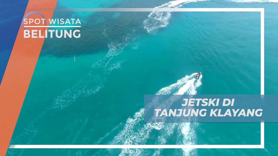 Seru-seruan, Tancap Gas Bermain Jetski di Pantai Tanjung Kelayang, Belitung